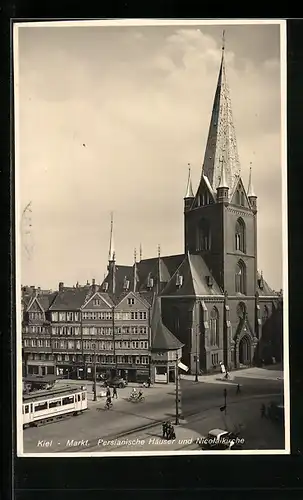 AK Kiel, Markt mit Strassenbahn, Persianischen Häusern und Nicolaikirche