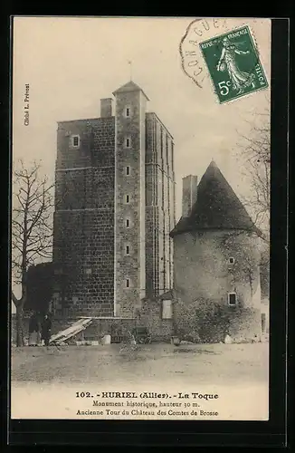 AK Huriel, La Toque, Monument historique, Ancienne Tour du Château des Comtes de Brosse