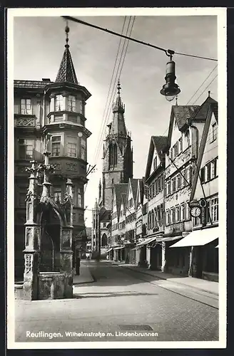 AK Reutlingen, Wilhelmstrasse mit Lindenbrunnen