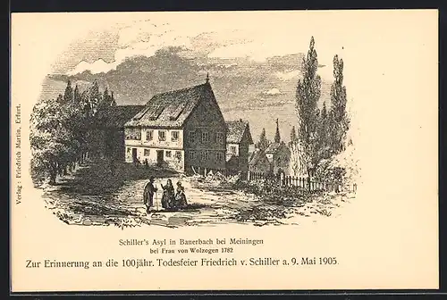 Künstler-AK Bauerbach bei Meiningen, 100 jährige Todesfeier Friedrich von Schiller 1905, Schiller`s Asyl