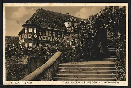 AK St. Martin /Pfalz, Altes Winzerhaus aus dem 14. Jahrhundert