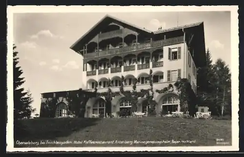 AK Berchtesgaden /Bayer. Hochland, Hotel Cafe-Restaurant Antenberg Marinegenesungsheim am Obersalzberg