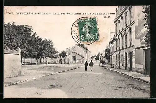 AK Mantes-la-Ville, la Place de la Mairie et la Rue de Houdan