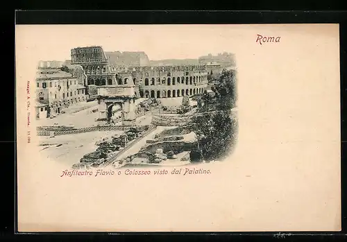 AK Roma, Anfiteatro Flavio o Colosseo visto dal Palatino