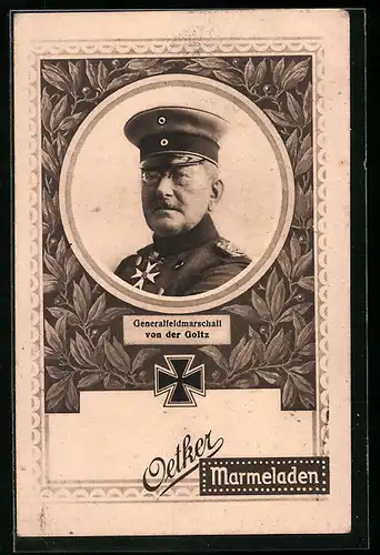 AK Generalfeldmarschall von der Glotz, Bildnis im Mistelkranz mit Eisernem Kreuz, Reklame Oetker Marmeladen