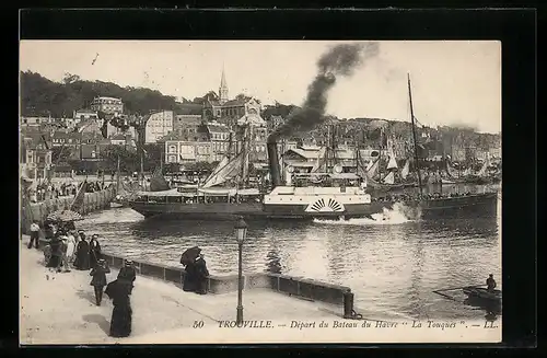 AK Trouville, Départ du Bateau du Havre La Touqes