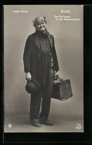 AK Operette Susi, Josef König, der Reinhardt in der Westentasche
