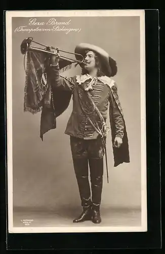 AK Operette Trompeter von Säckingen, Schauspieler Geza Brand