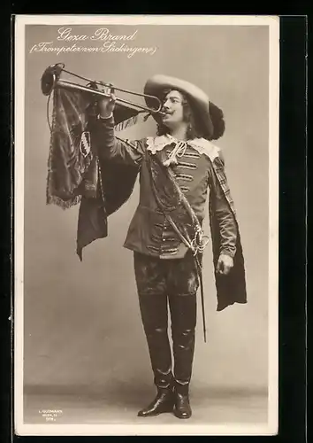 AK Operette Trompeter von Säckingen, Schauspieler Geza Brand