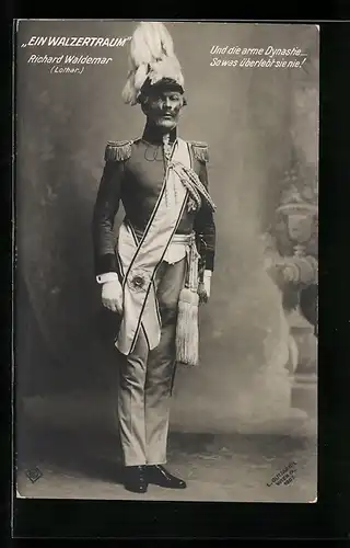 AK Operette Ein Walzertraum, Schauspieler Richard Waldemar als Lothar