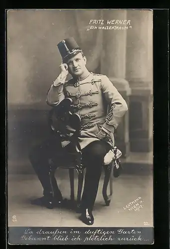 AK Operette Ein Walzertraum, Schauspieler Fritz Werner in Uniform