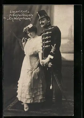 AK Operette Ein Walzertraum, Schauspielerin Lieserl Kurt und Schauspieler Fr. Gustav Graselly