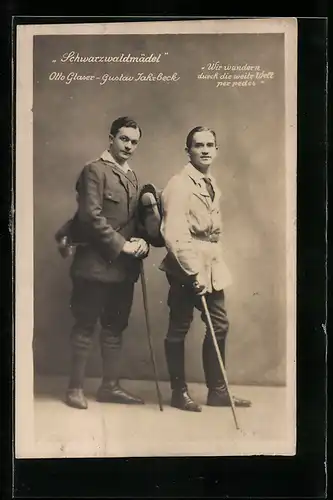 AK Operette Schwarzwaldmädel, Schauspieler Otto Glaser und Gustav Jahrbeck