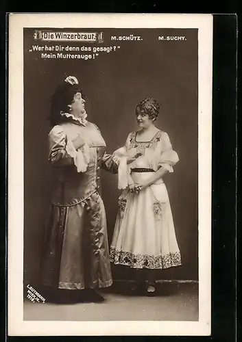 AK Operette Die Winzerbraut, M. Schütz & M. Suchy in Kostümen