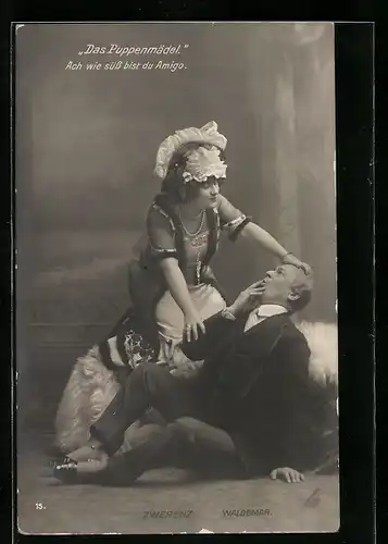 AK Operette das Puppenmädel, Zwerenz und Waldemar, Ach wie süss bist du Amigo