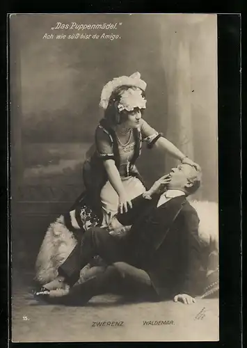 AK Operette das Puppenmädel, Zwerenz und Waldemar, Ach wie süss bist du Amigo