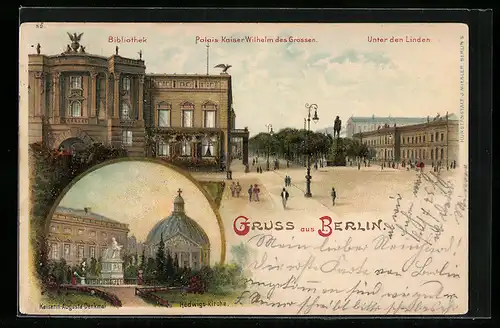 Lithographie Berlin, Bibliothek und Kaiser Wilhelm Palais mit Kaiserin-Augusta-Denkmal unter den Linden