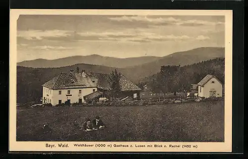 AK Waldhäuser /Bayr. Wald, Gasthaus z. Lusen mit Blick z. Rachel