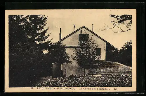 AK Le Chambon-sur-Lignon, Le Chalet des Solutistes