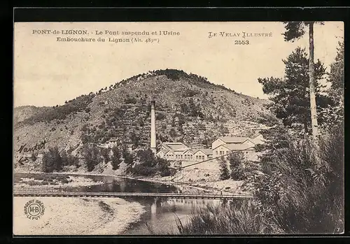 AK Pont-de-Lignon, Le Pont suspendu et l`Usine