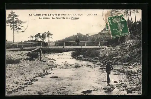 AK Le Chambon-de-Tence, Le Lignon-La Passerelle et le Pecheur