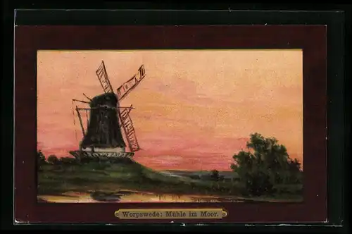 Künstler-AK Worpsweder Künstlerkolonie: Windmühle im Moor