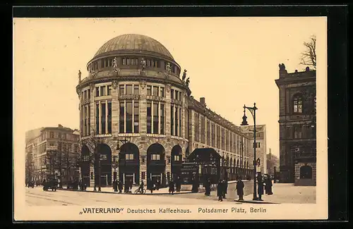 AK Berlin-Tiergarten, Kaffeehaus Vaterland am Potsdamer Platz