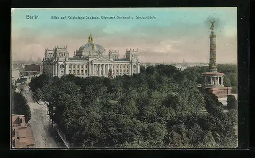 AK Berlin-Tiergarten, Blick auf Reichstagsgebäude, Bismarck-Denkmal und Siegessäule