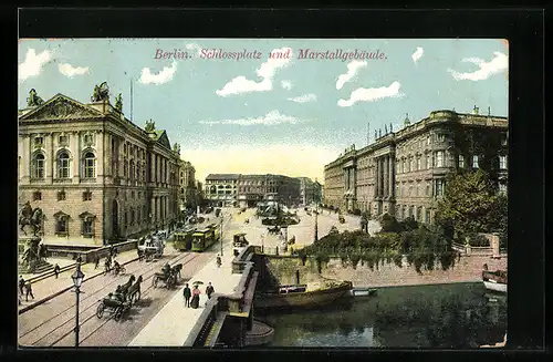 AK Berlin, Schlossplatz und Marstallgebäude, Strassenbahnen