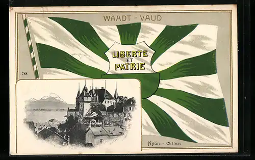 AK Nyon, Chateau, Waadt-Vaud, Liberte et Patrie