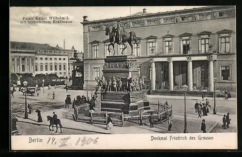 AK Berlin, Denkmal Friedrich des Grossen, Palais Kaiser Wilhelm I.