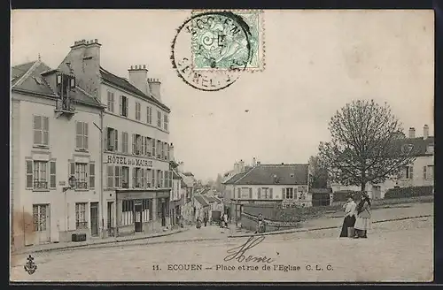 AK Ecouen, Place et rue de l`Eglise