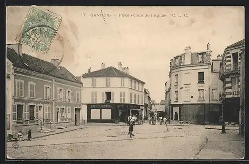 AK Sannois, Place et rue de l`Eglise