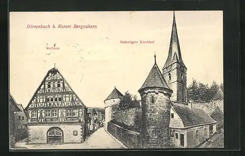 AK Dörrenbach, Rathaus und befestigter Kirchhof