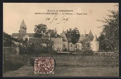 AK Neuilly-sur-Suize, Le Chateau, Facade Sud