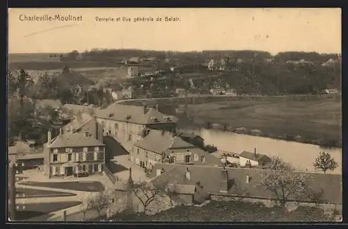 AK Charleville-Moulinet, Verreie et Vue generale de Belair