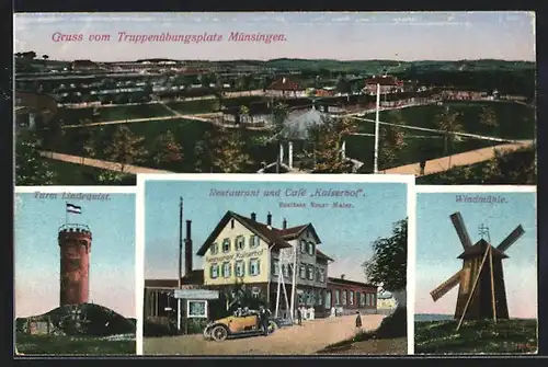 AK Münsingen, Restaurant und Cafe Kaiserhof, Truppenübungsplatz, Turm Lindequist, Windmühle