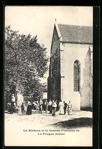 AK La Prugne, La Madone et la Grande Fontaine