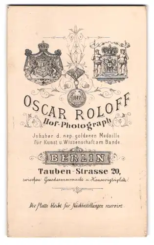 Fotografie Oscar Roloff, Berlin, Tauben-Str. 20, königliche Wappen und nep. goldene Medaille f. Kunst und Wissenschaft