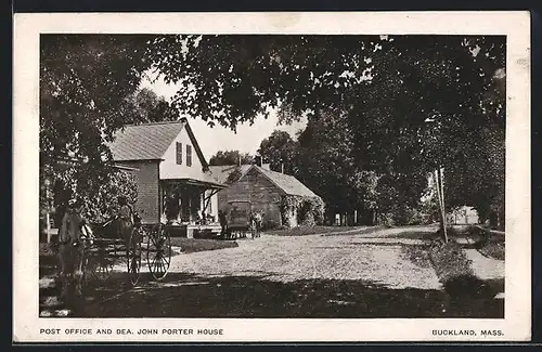 AK Buckland, MA, Post Office and Dea. John Porter House
