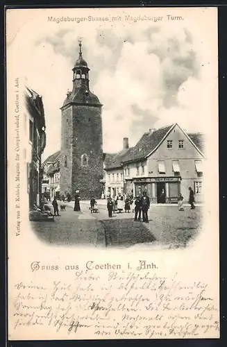 AK Coethen i. Anh., Magdeburger Strasse mit Magdeburger Turm