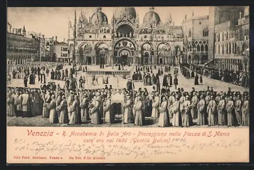 AK Venezia, R. Accademia di Belle Arti, Processione nella Piazza di S. Marco com` era nel 1496
