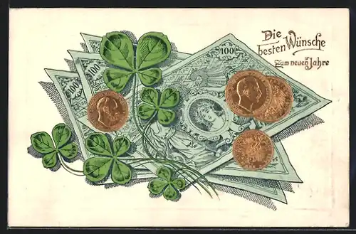 Präge-AK Geldscheine- und Münzen, Kleeblättern, Neujahrsgruss