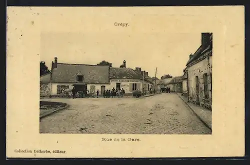 AK Crépy, Rue de la Gare