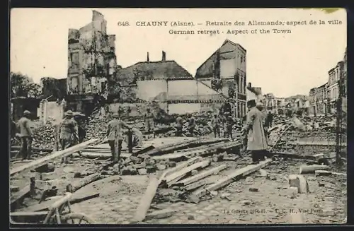 AK Chauny, Retraite des Allemands, aspect de la ville