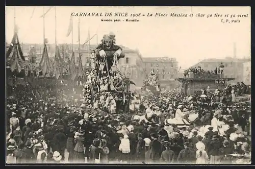 AK Carnaval de Nice 1908, La Place Masséna et char ca tire el ca vient