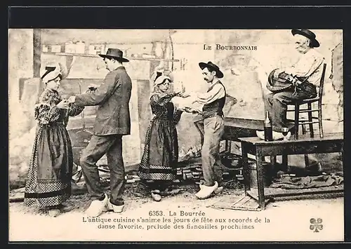 AK La Bourrée, Le Bourbonnais, L`antique cuisine s`anime les jour de fête aux accords de la danse favorite