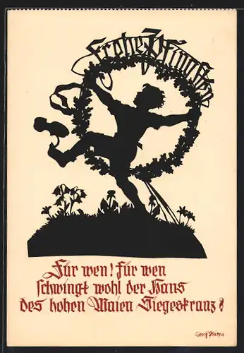 Künstler-AK Georg Plischke: Für wen! Für wen schwingt wohl der Hans des hohen Maien Siegeskranz?