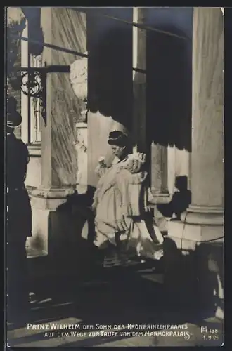 AK Prinz Wilhelm der Sohn des Kronprinzenpaares auf dem Wege zur Taufe vor dem Marmorpalais