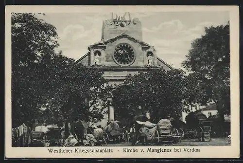 AK Mangiennes b. Verdun, Westlicher Kriegsschauplatz, Die teilweise zerstörte Kirche